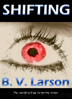 Shifting By B. V. Larson - Free Ebooks Download